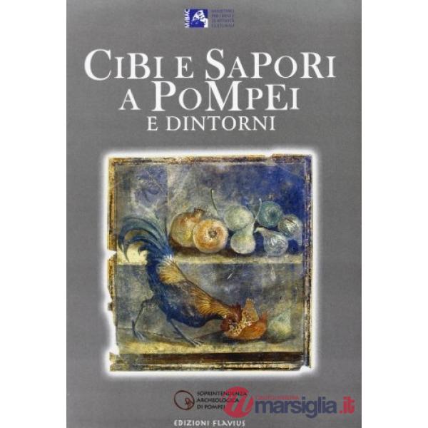 Cibi e sapori a Pompei e dintorni