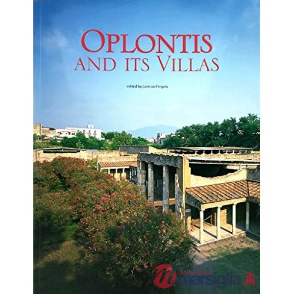Oplontis and its villas. Ediz. bilingue