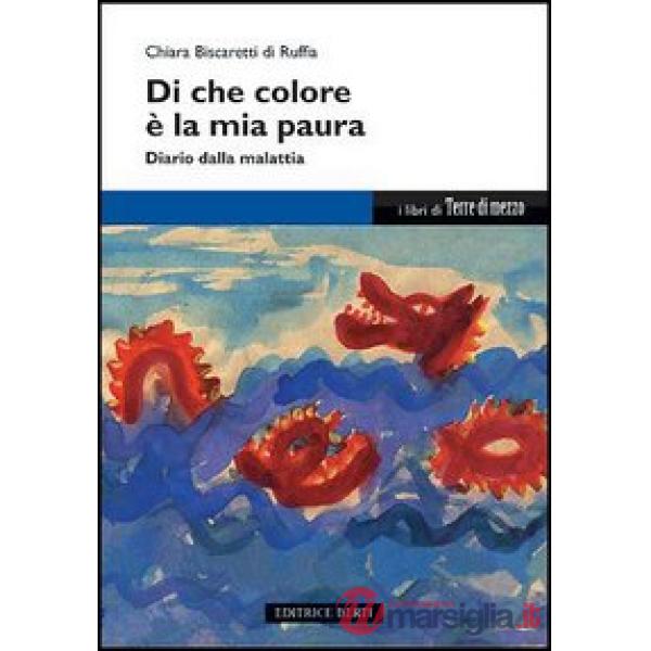 Di che colore è la mia paura. Diario dalla malattia