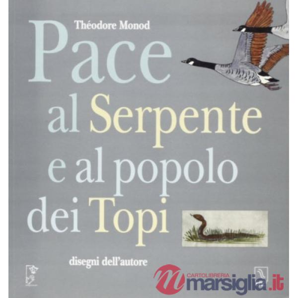 Pace al serpente e al popolo dei topi