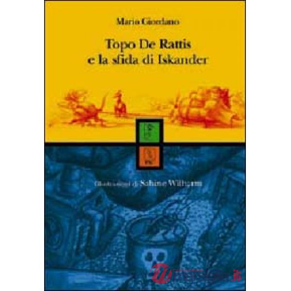Topo De Rattis e la sfida di Iskander