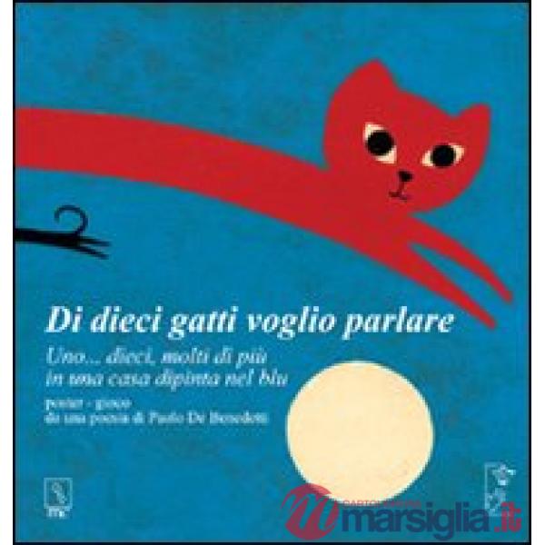 Di dieci gatti voglio parlare. Uno... dieci, molti di più di una casa dipinta de
