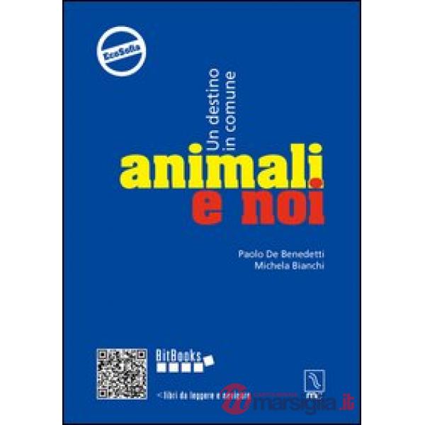 Animali e noi. Un destino in comune