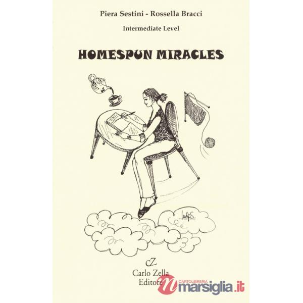 Homespun miracles