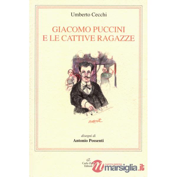 Giacomo Puccini e le cattive ragazze