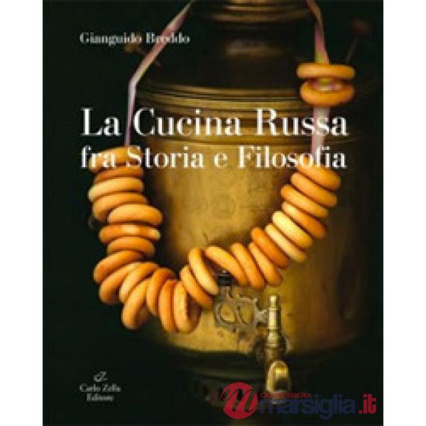 Cucina russa fra storia e filosofia (La)