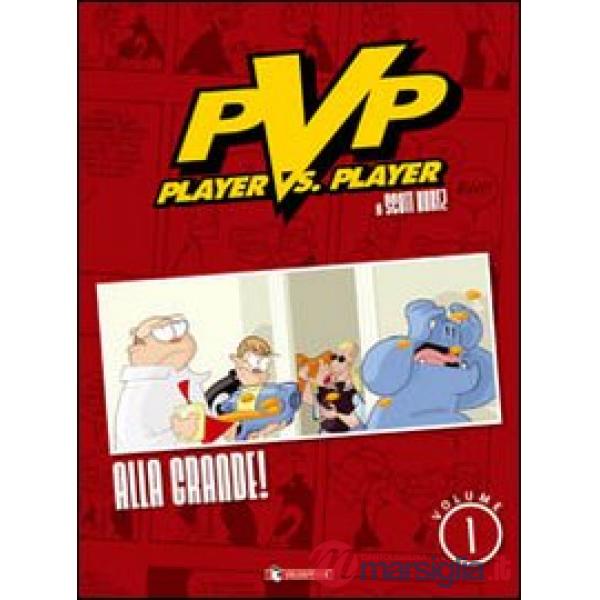 Alla grande! Player vs player. Vol. 1