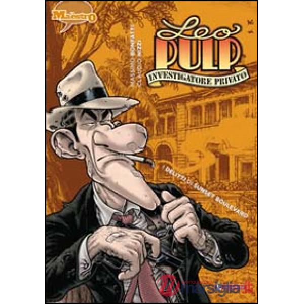 Delitti di Sunset Boulevard. Leo Pulp (I). Vol. 2