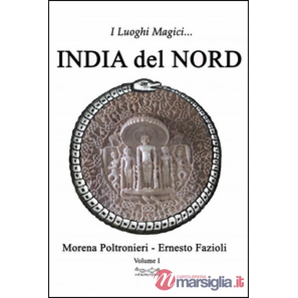 Luoghi magici dell'India del Nord (I). Vol. 1