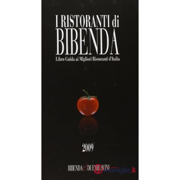Ristoranti di Bibenda. Libro guida ai migliori ristoranti d'Italia (I)