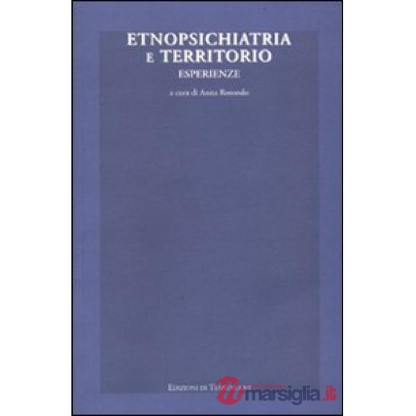 Etnopsichiatria e territorio. Esperienze