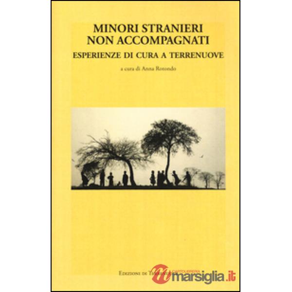 Minori stranieri non accompagnati. Esperienze di cura a Terrenuove
