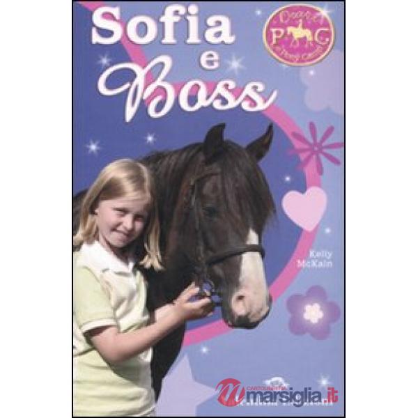 Sofia e Boss. Diari di Pony Camp