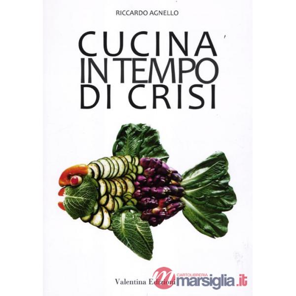 Cucina in tempo di crisi