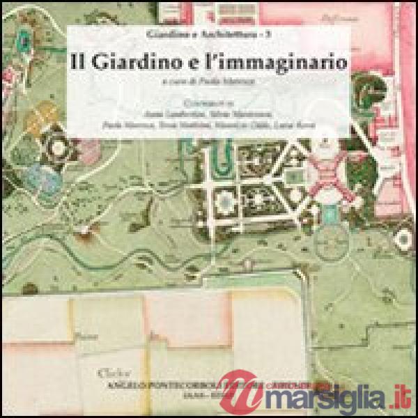 Giardino e l'immaginario (Il)