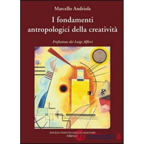 Fondamenti antropologici della creatività (I)