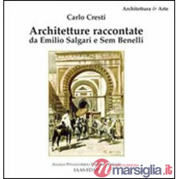Architetture raccontate. Ediz. illustrata