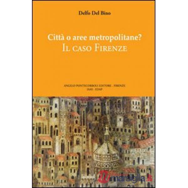 Città o aree metropolitane? Il caso Firenze
