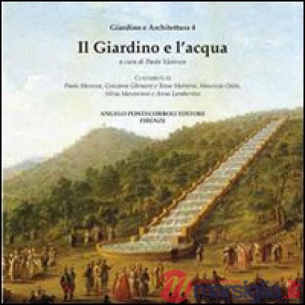 Giardino e l'acqua (Il)