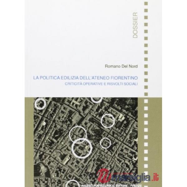 Politica edilizia dell'ateneo fiorentino (La)
