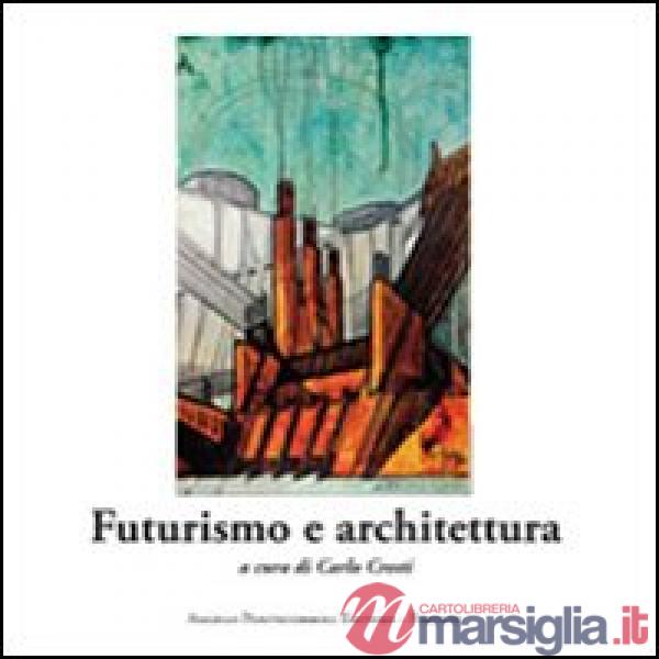 Futurismo e architettura
