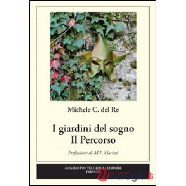 Giardini del sogno. Il percorso (I)