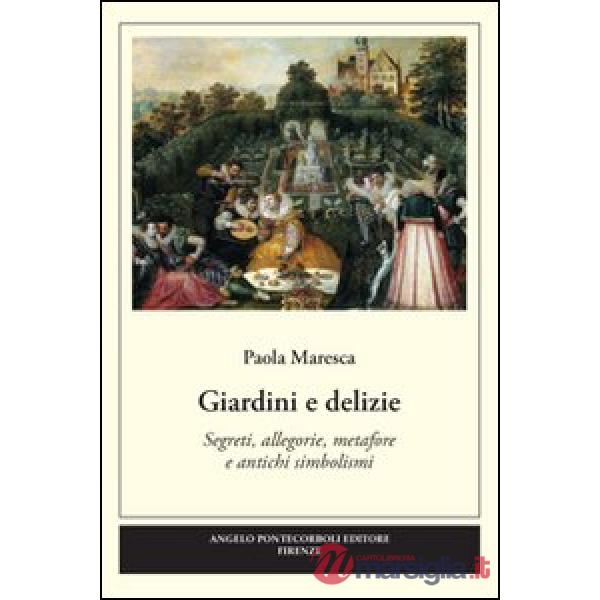Giardini e delizie