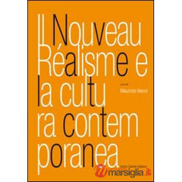 Il nouveau réalisme e la cultura contemporanea