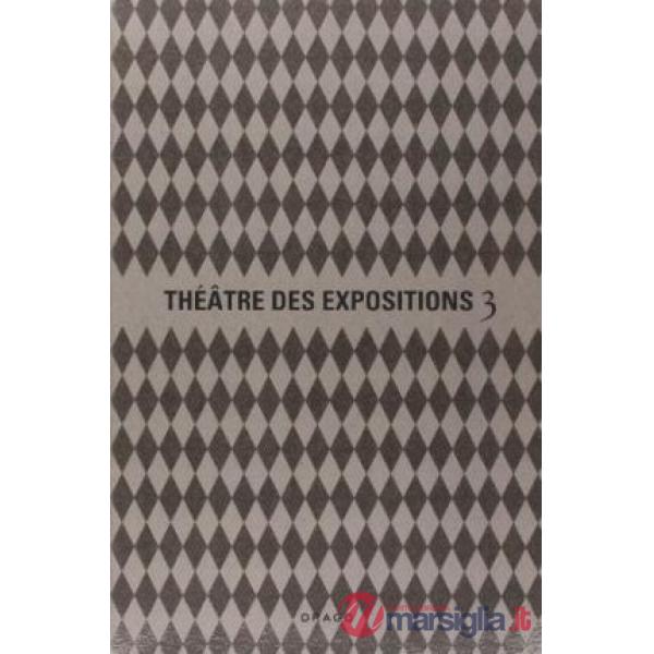 Théâtre des Expositions 3: Accademia. Ediz. francese e italiana (Le)