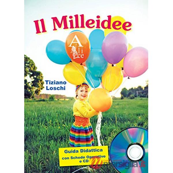 IL MILLEIDEE PER LA SCUOLA DELL INFANZIA + CD