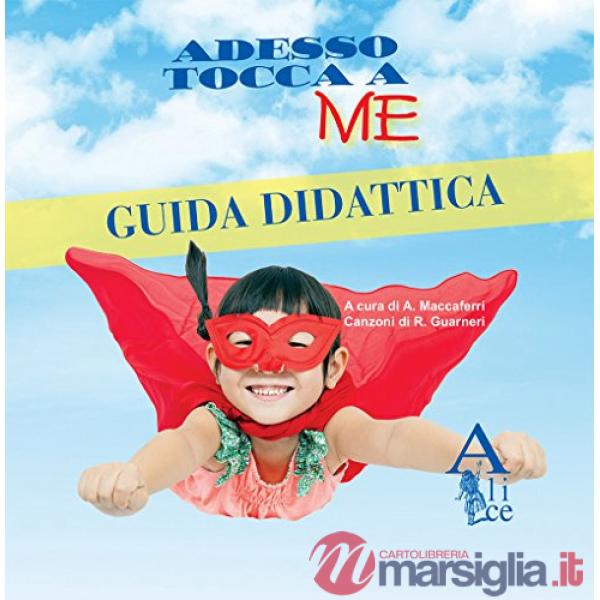ADESSO TOCCA A ME PER L INSEGNANTE + CD