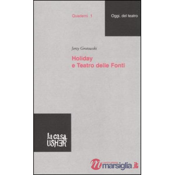 Holiday e Teatro delle Fonti