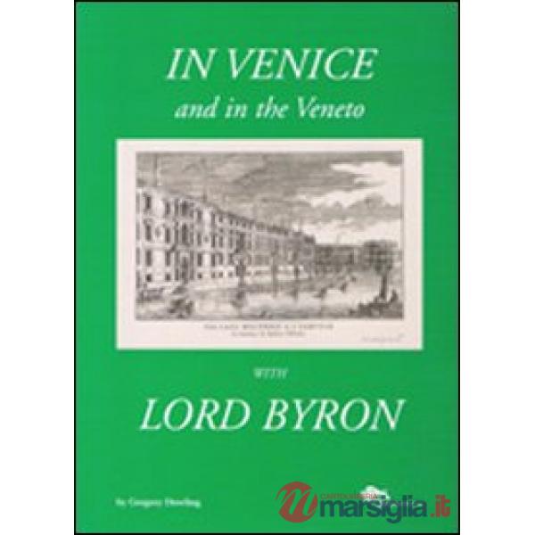 In Venice and in the Veneto with Lord Byron