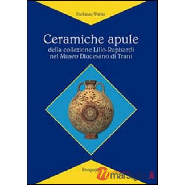 Ceramiche apule della collezione Lillo-Rapisardi nel Museo diocesano di Trani