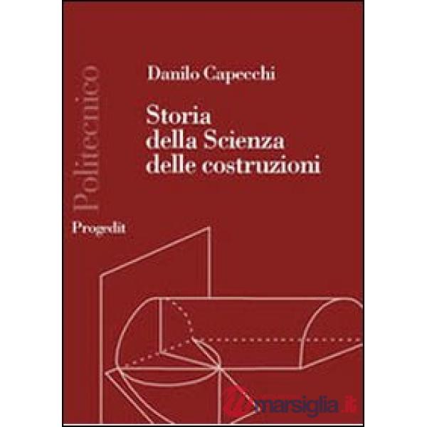 Storia della scienza delle costruzioni 1600-1800. La resistenza delle travi