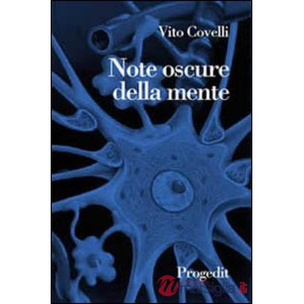 Note oscure della mente. Pensieri e riflessioni su emozioni e paure