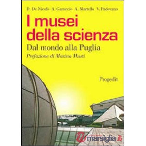 Musei della scienza. Dal mondo alla Puglia (I)