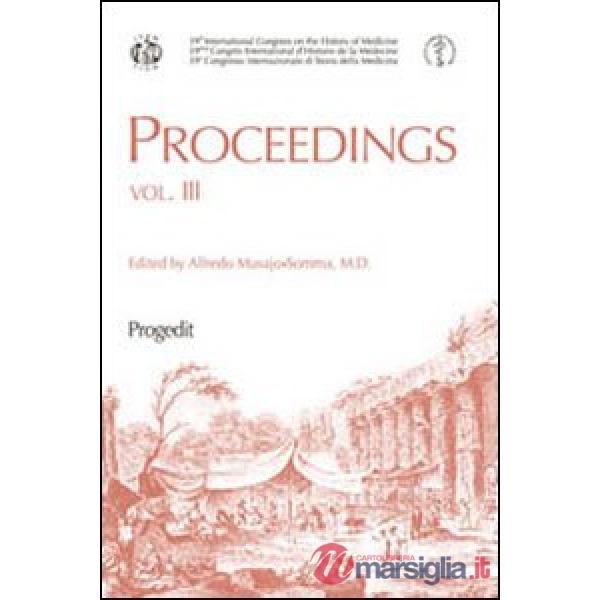 Proceedings. 39° Congresso internazionale di storia della medicina