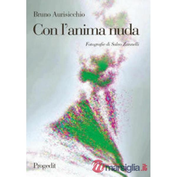 Con l'anima nuda