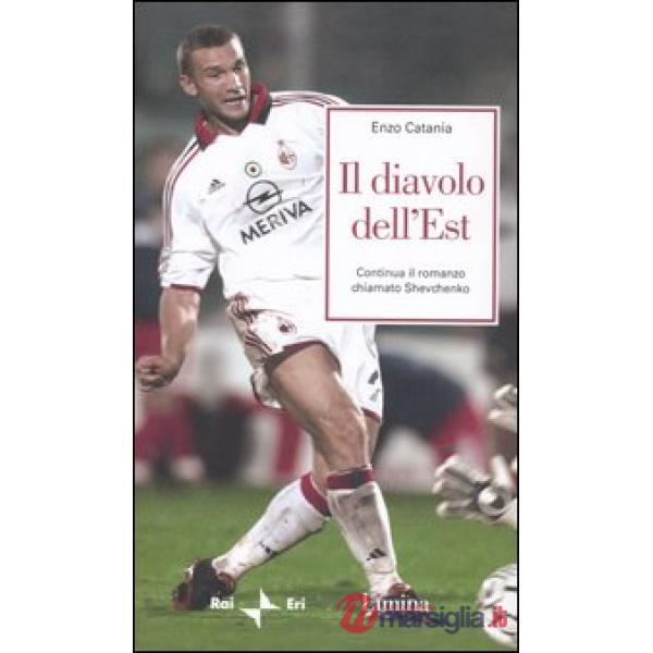 Diavolo dell'Est. Continua il romanzo chiamato Shevchenko (Il)