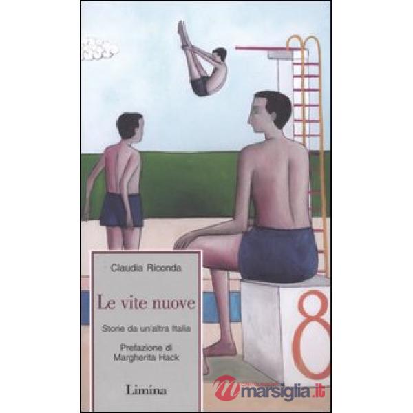 Vite nuove. Storie da un'altra Italia (Le)