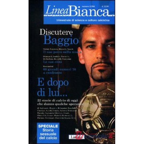 Linea bianca. Trimestrale di scienza e cultura calcistica. Vol. 2