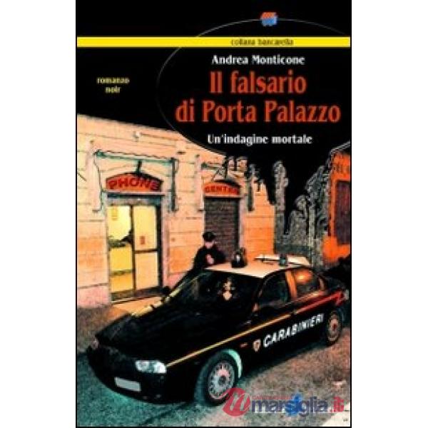Falsario di Porta Palazzo. Un'indagine mortale (Il)