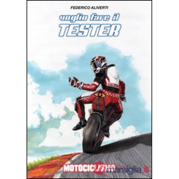 Voglio fare il tester
