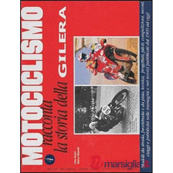 Motociclismo racconta la storia della Gilera