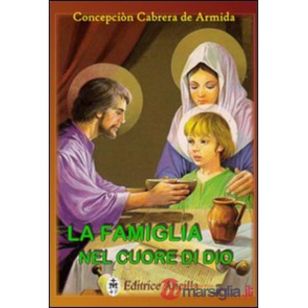 La famiglia nel cuore di Dio