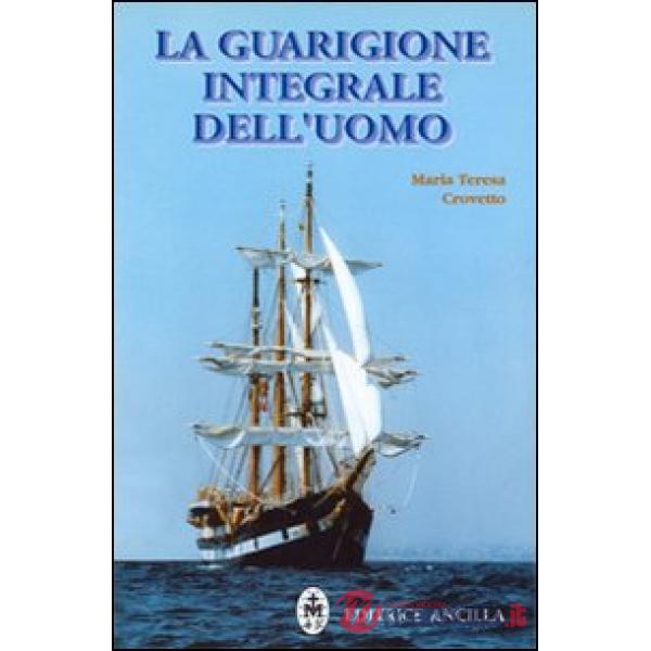 La guarigione integrale dell'uomo