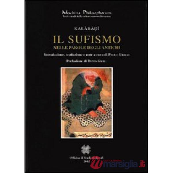 Sufismo nelle parole degli antichi (Il)