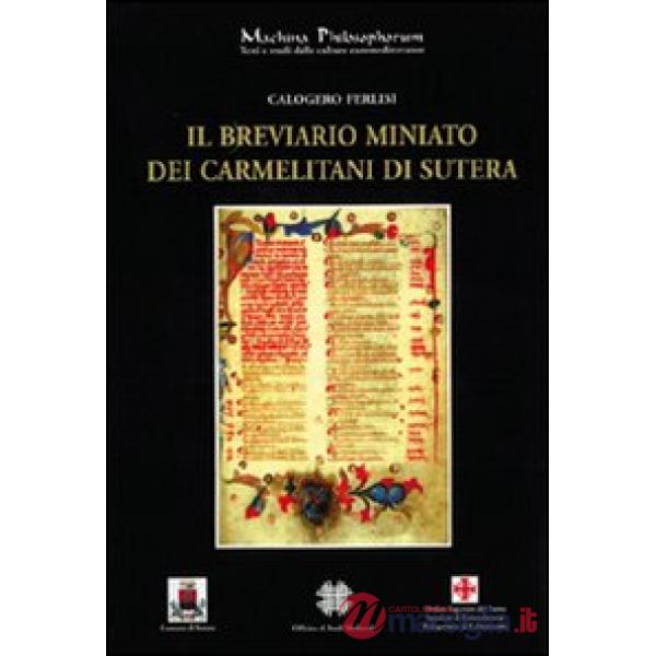 Breviario miniato dei Carmelitani di Sutera (Il)