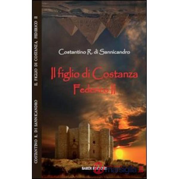 Figlio di Costanza. Federico II (Il)